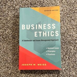 Business Ethics 7th Edition Joseph W. Weiss